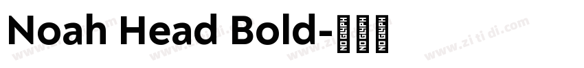 Noah Head Bold字体转换